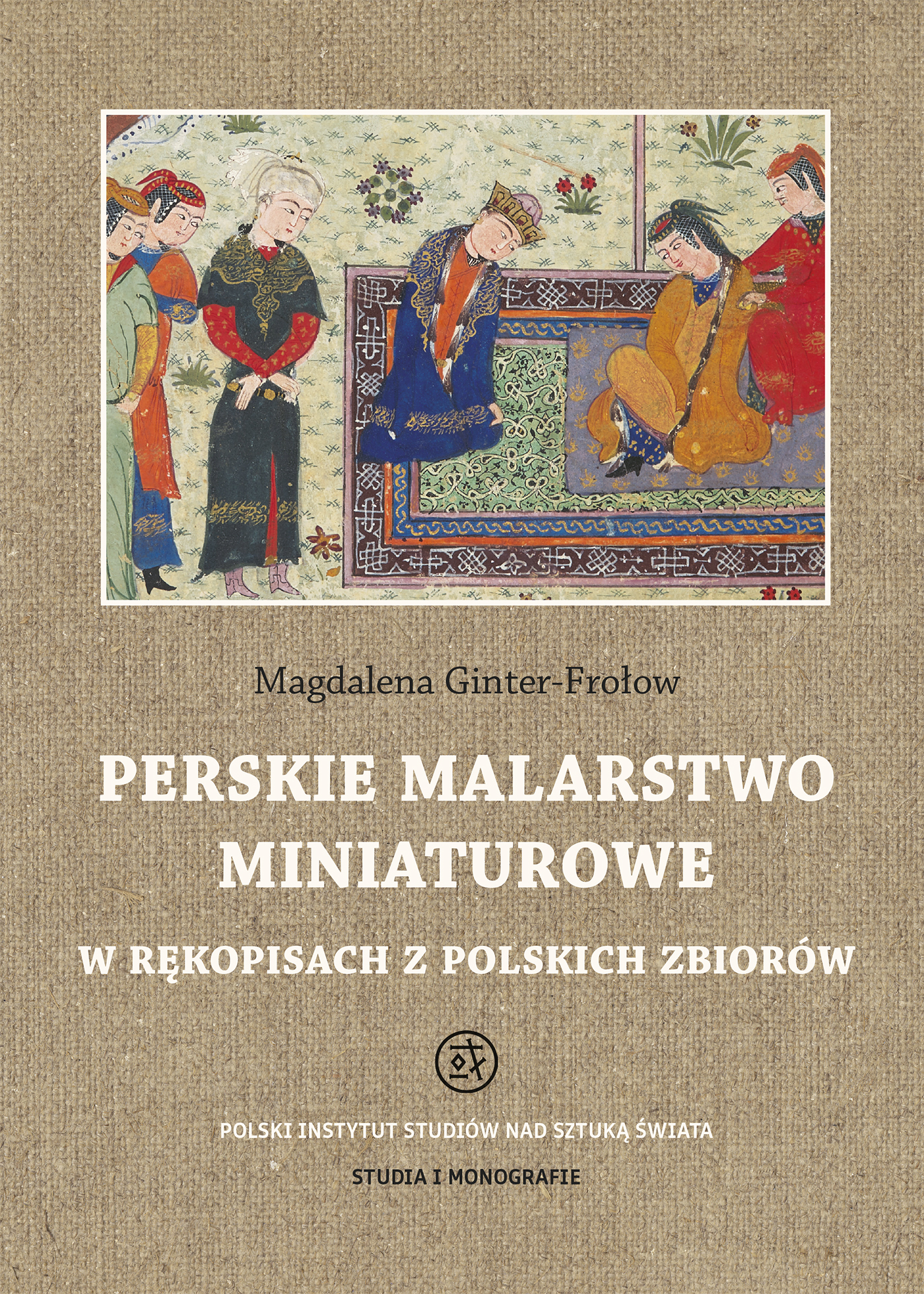 Image of Perskie malarstwo miniaturowe w rękopisach z polskich zbiorów