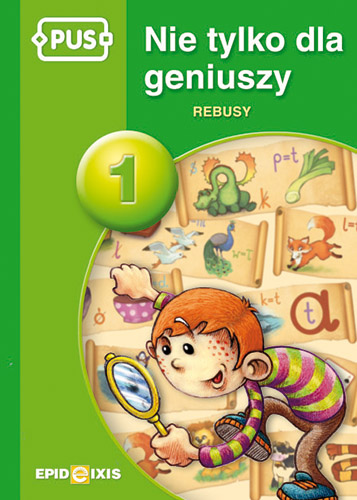 Image of PUS Nie tylko dla geniuszy 1 - Rebusy