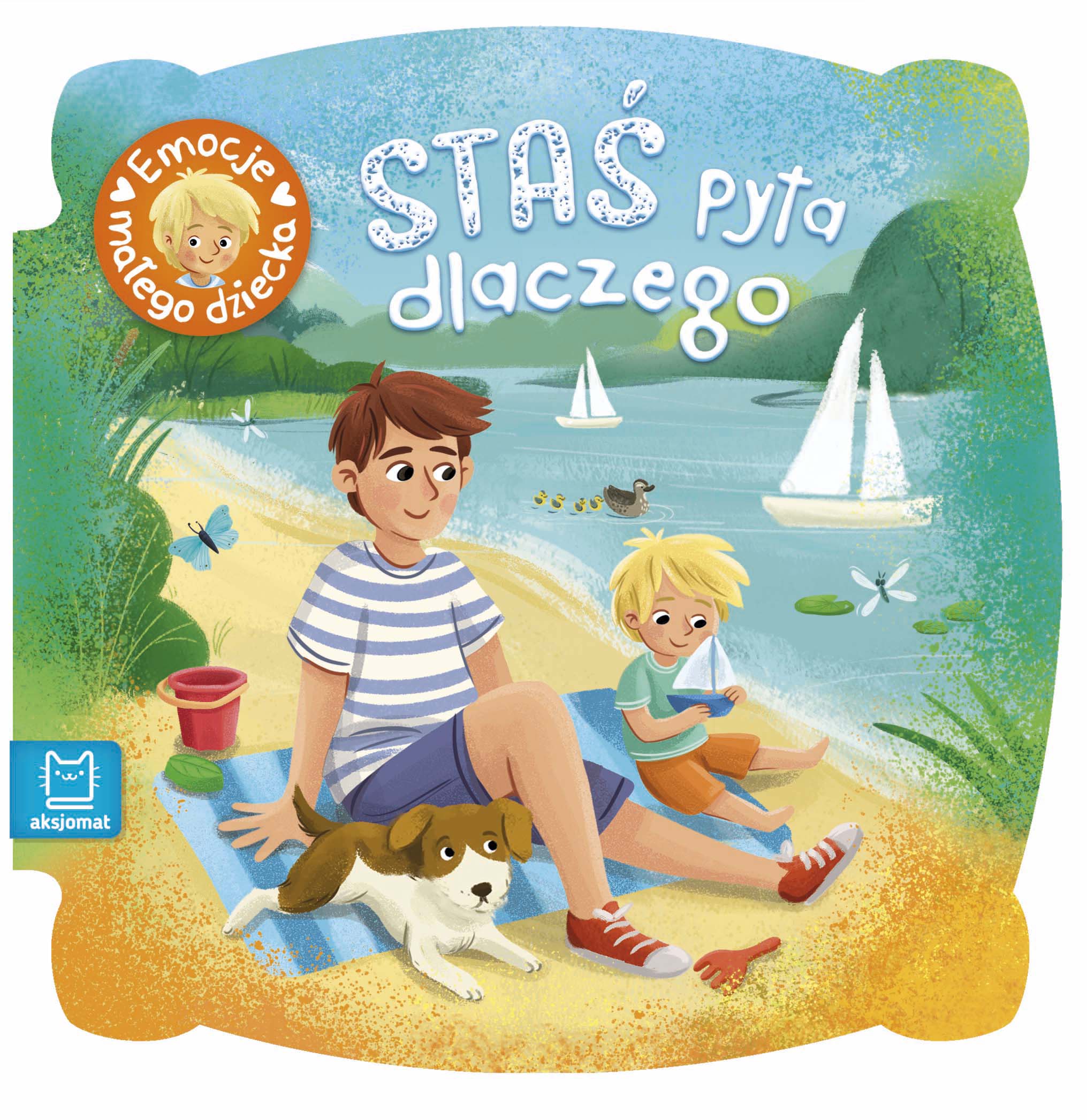 Image of Staś pyta dlaczego. Emocje małego dziecka