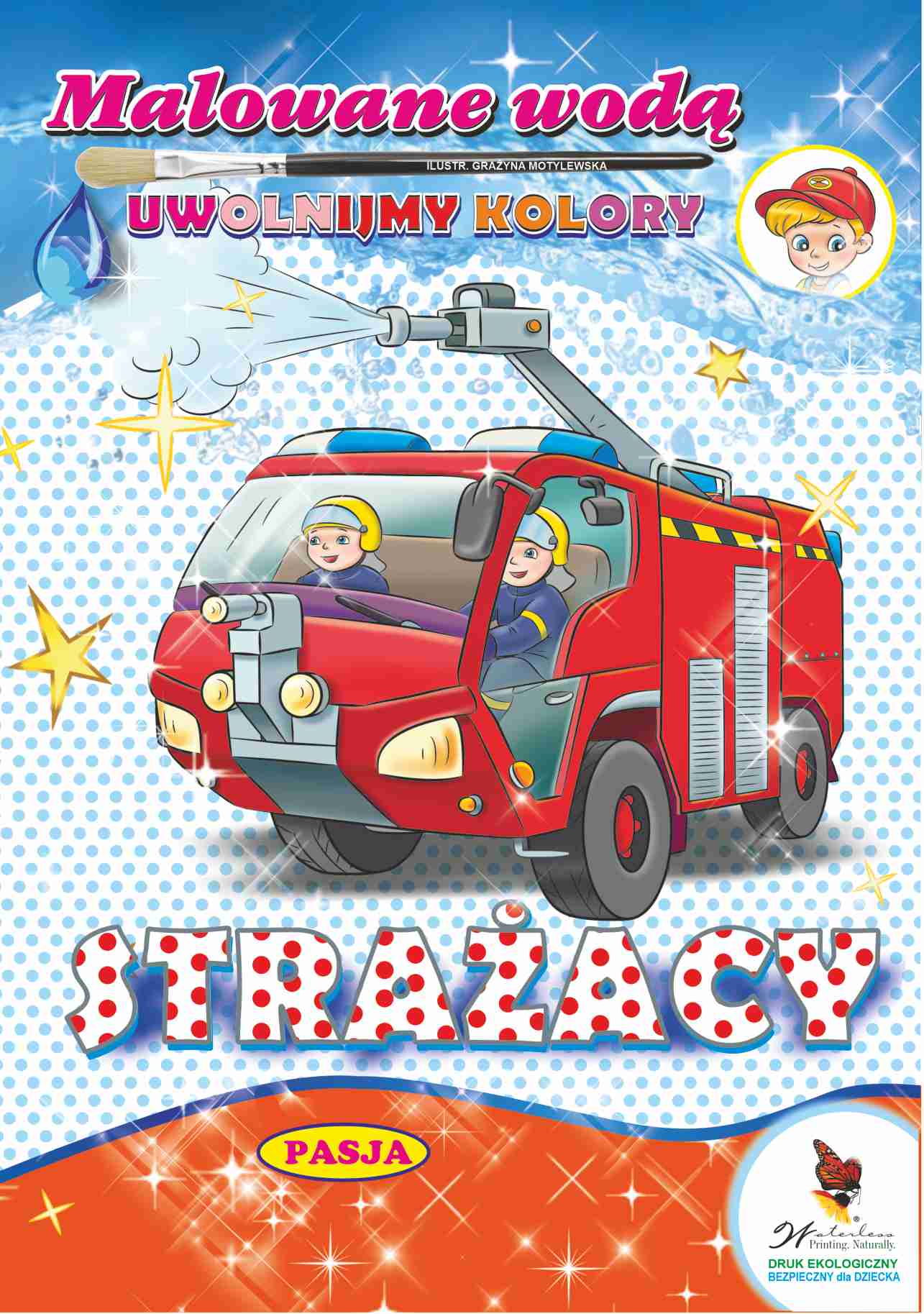 Image of Strażacy. Malowane wodą