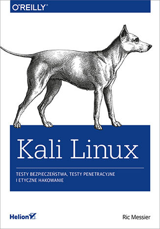 Image of Kali linux testy bezpieczeństwa testy penetracyjne i etyczne hakowanie
