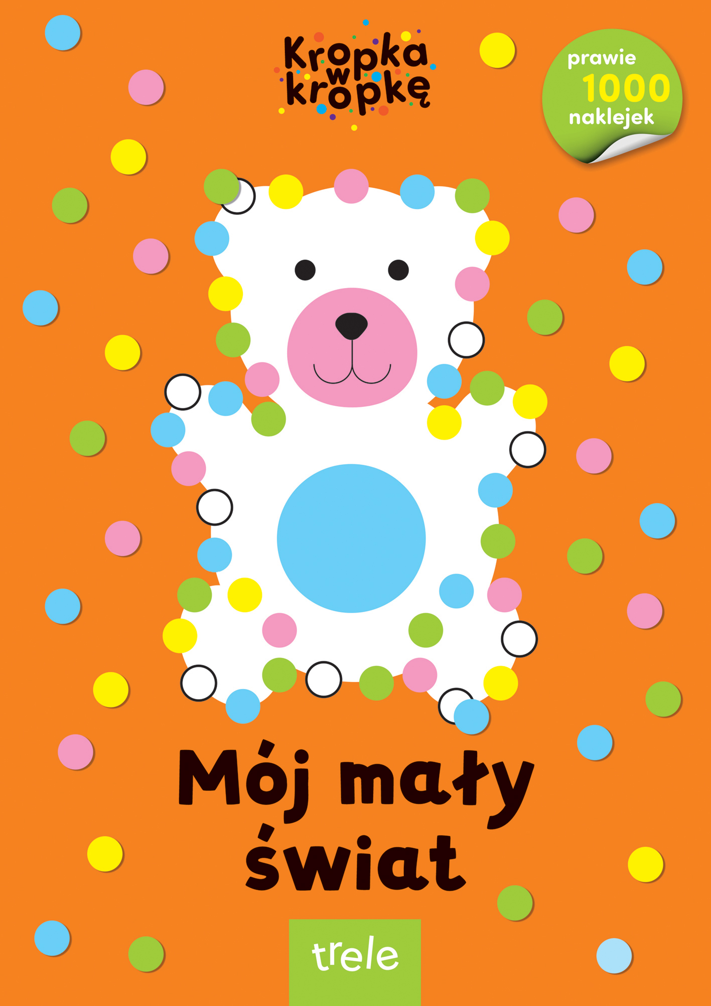 Image of Mój mały świat. Kropka w kropkę