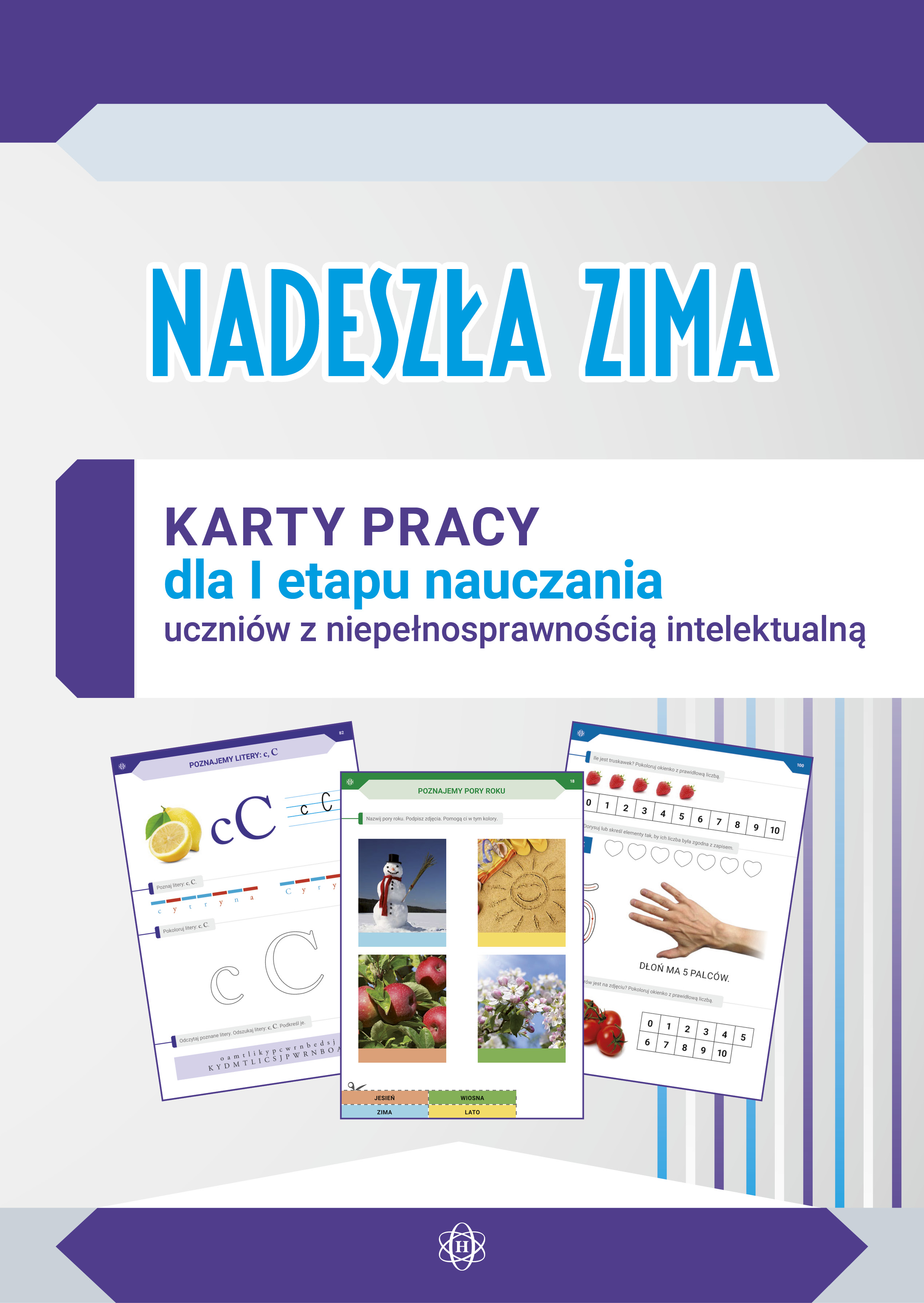 Image of Nadeszła zima. Karty pracy dla I etapu nauczania uczniów z niepełnosprawnością intelektualną w stopniu umiarkowanym