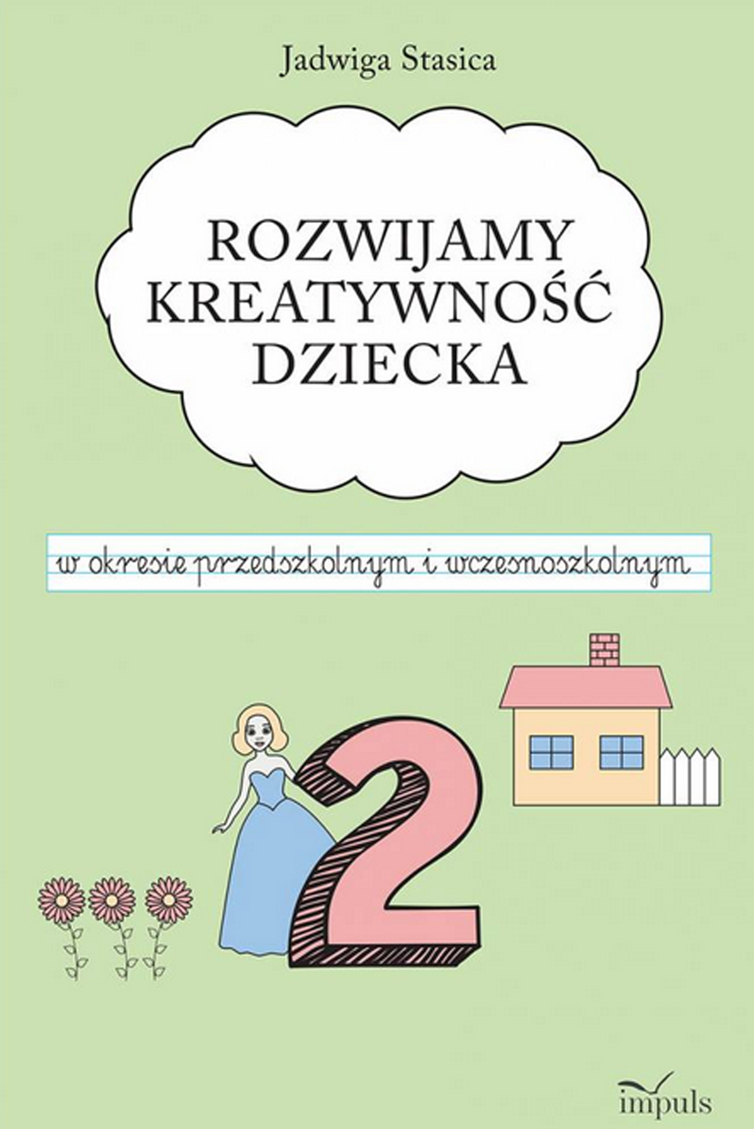 Image of Rozwijamy kreatywność dziecka w okresie przedszkolnym i wczesnoszkolnym Klasa 2