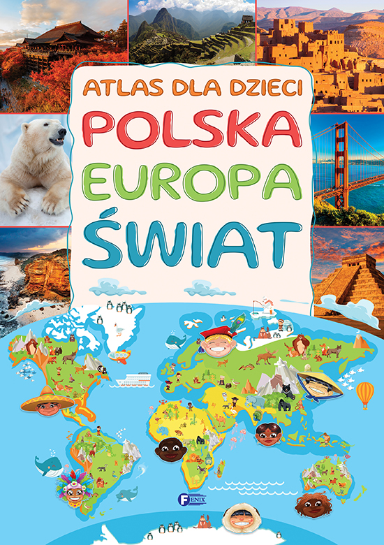 Image of Atlas dla dzieci. Polska Europa Świat