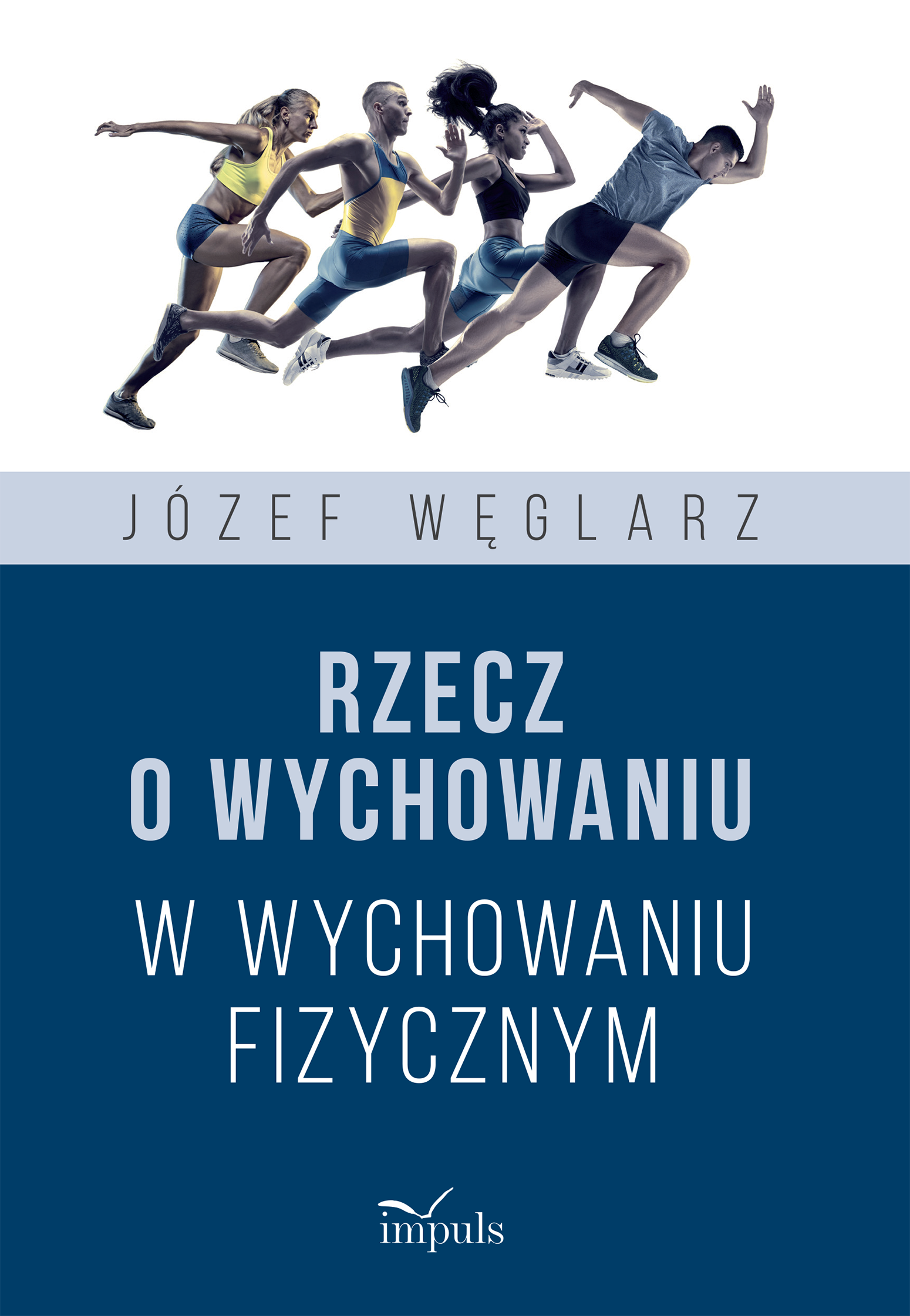 Image of Rzecz o wychowaniu w wychowaniu fizycznym
