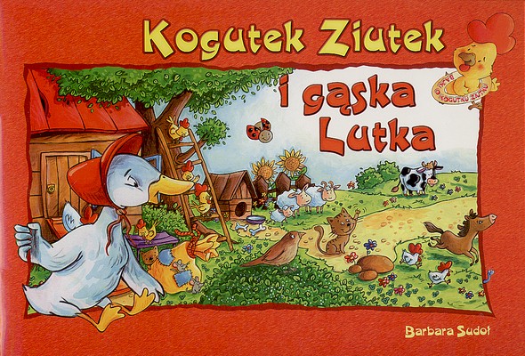 Image of Kogutek ziutek i gąska lutka