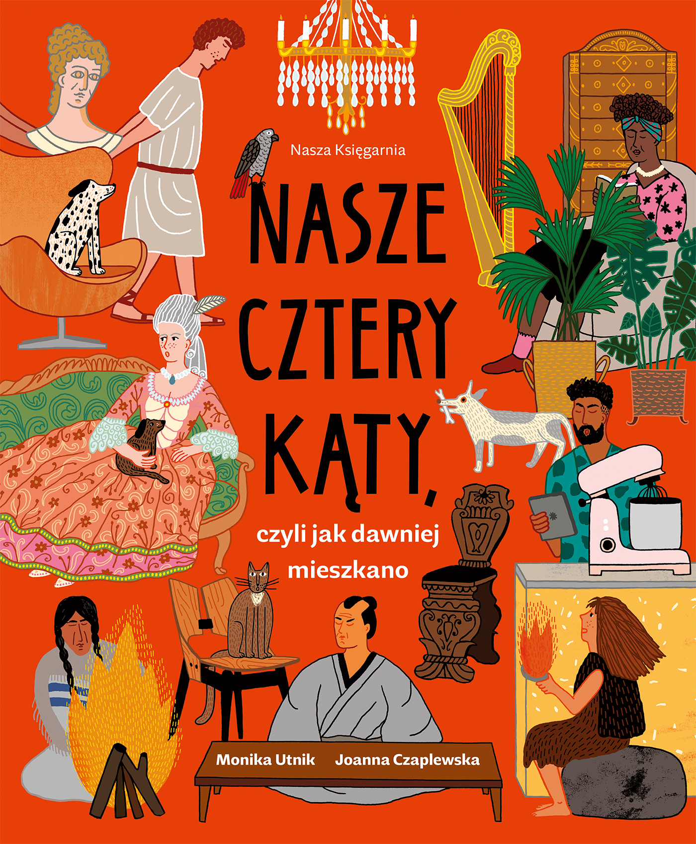 Image of Nasze cztery kąty, czyli jak dawniej mieszkano