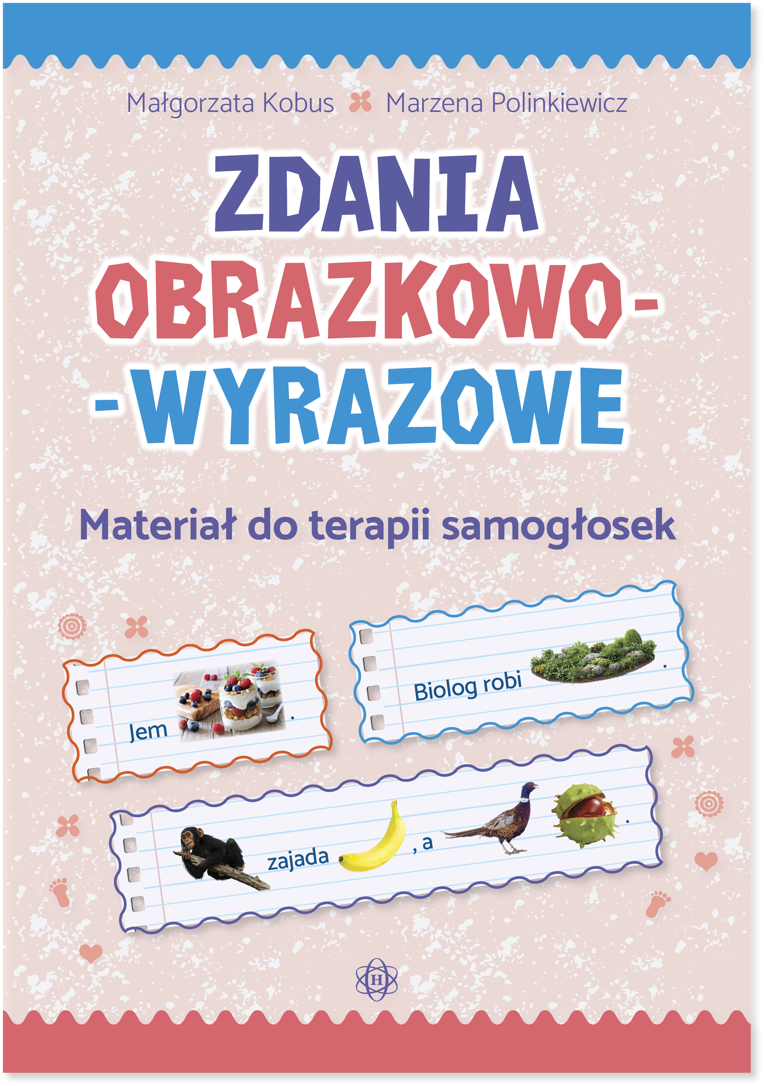 Image of Zdania obrazkowo-wyrazowe Materiał do terapii samogłosek