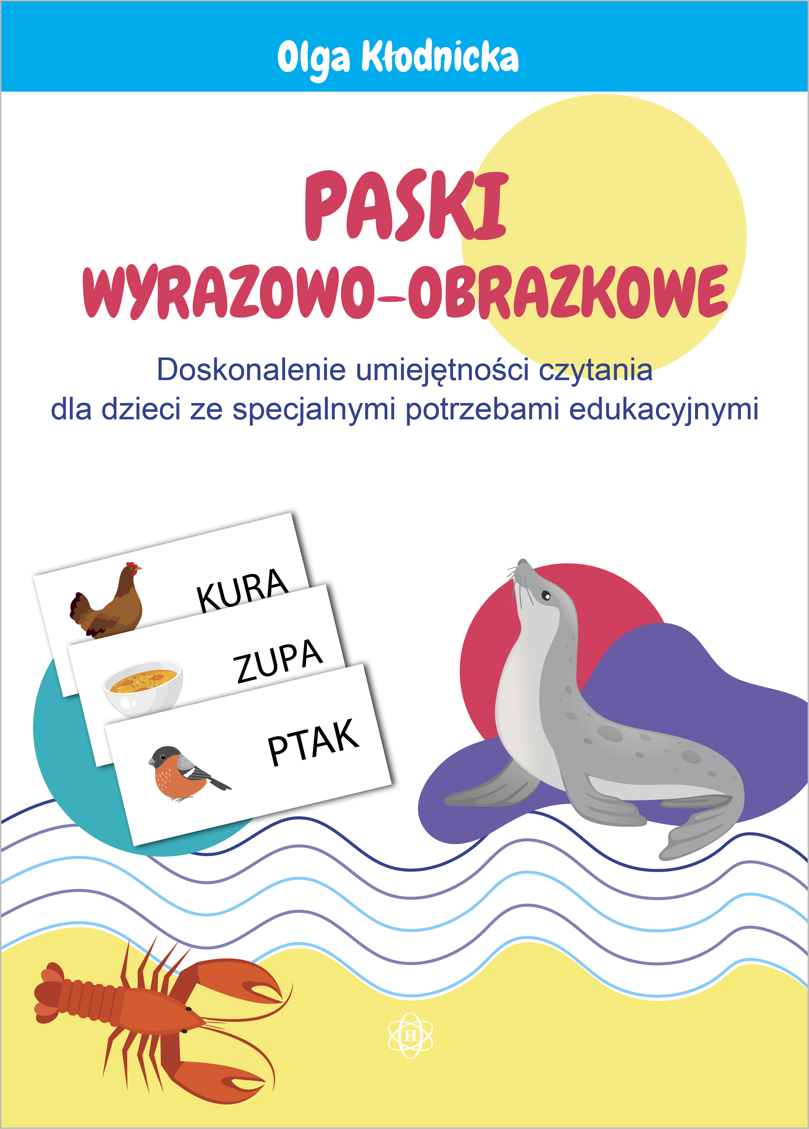 Image of Paski wyrazowo-obrazkowe Doskonalenie umiejętności czytania dla dzieci ze specjalnymi potrzebami edukacyjnymi