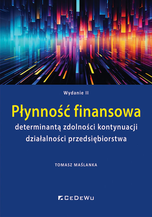 Image of Płynność finansowa determinantą zdolności kontynuacji działalności przedsiębiorstwa
