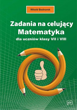 Image of Zadania na celujący Matematyka dla uczniów klasy VII I VIII