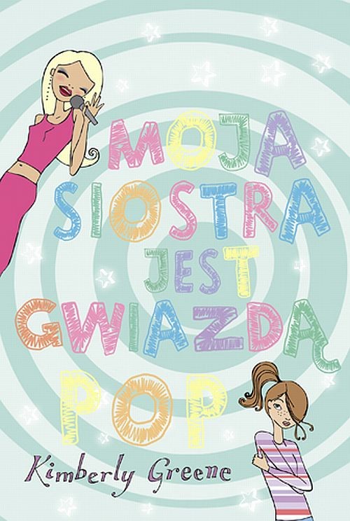 Image of Moja siostra jest gwiazdą pop