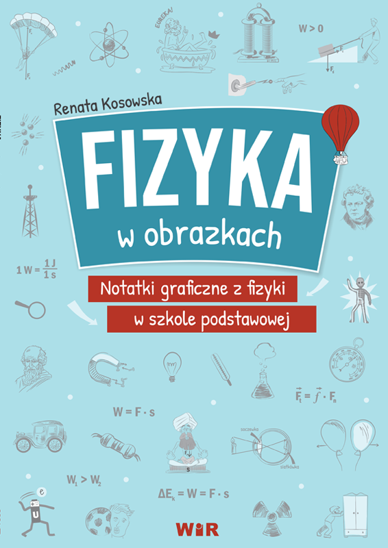 Image of Fizyka w obrazkach notatki graficzne z fizyki w szkole podstawowej