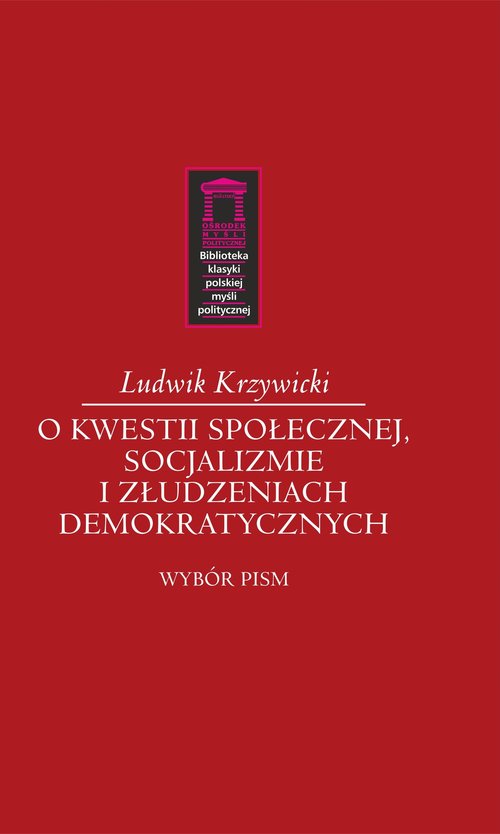Image of O kwestii społecznej, socjalizmie i złudzeniach demokratycznych