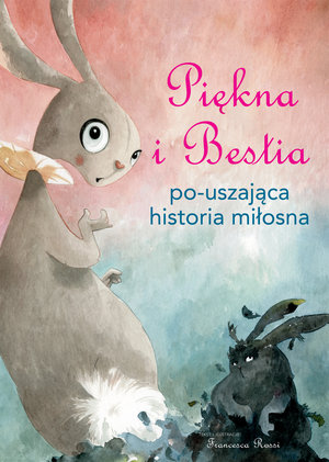 Image of Piękna i Bestia po-uszająca historia miłosna