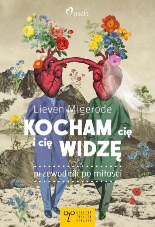Image of Kocham cię i cię widzę. Przewodnik po miłości