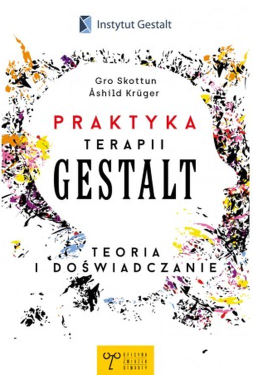Image of Praktyka Terapii Gestalt. Teoria i doświadczanie