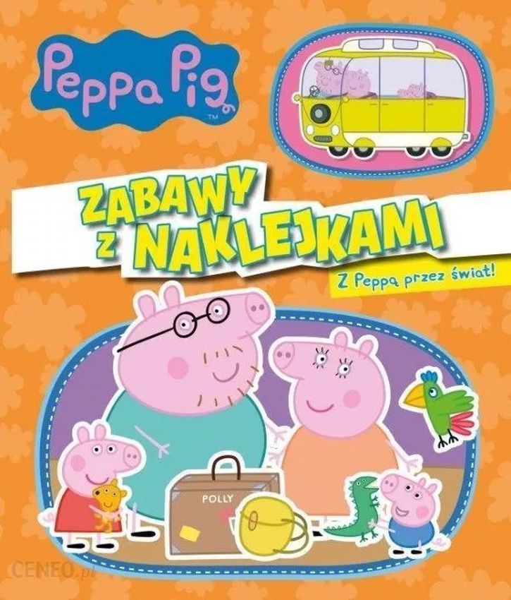 Image of Z Peepą przez świat! Zabawy z naklejkami. Świnka Peppa