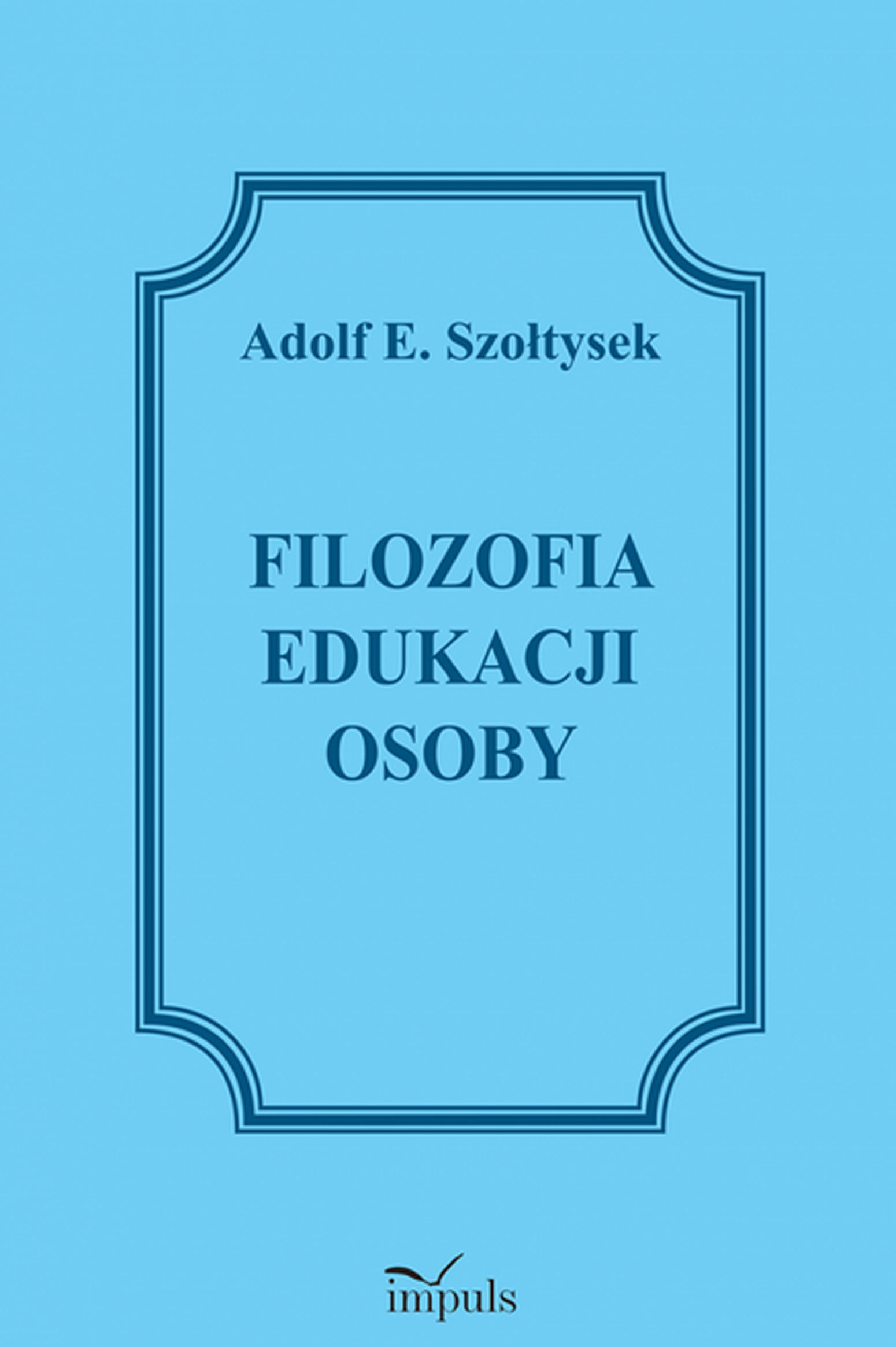 Image of Filozofia edukacji osoby