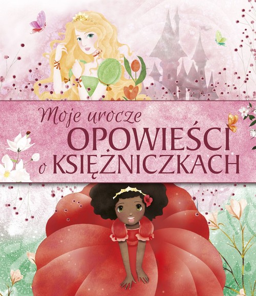 Image of Moje urocze opowieści o księżniczkach