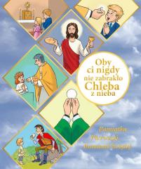 Image of Oby ci nigdy nie zabrakło chleba z nieba