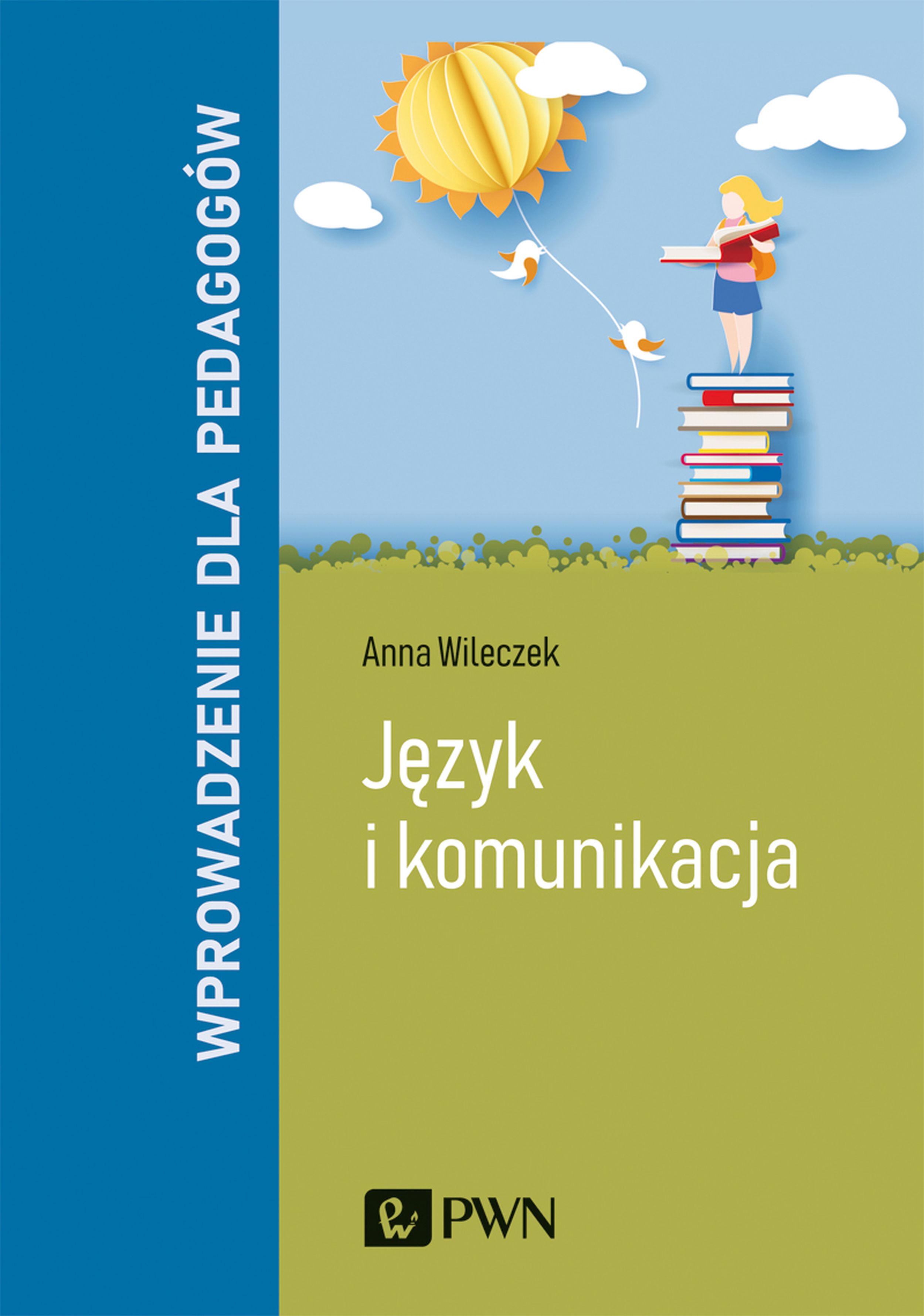 Image of Język i komunikacja. Wprowadzenie dla pedagogów