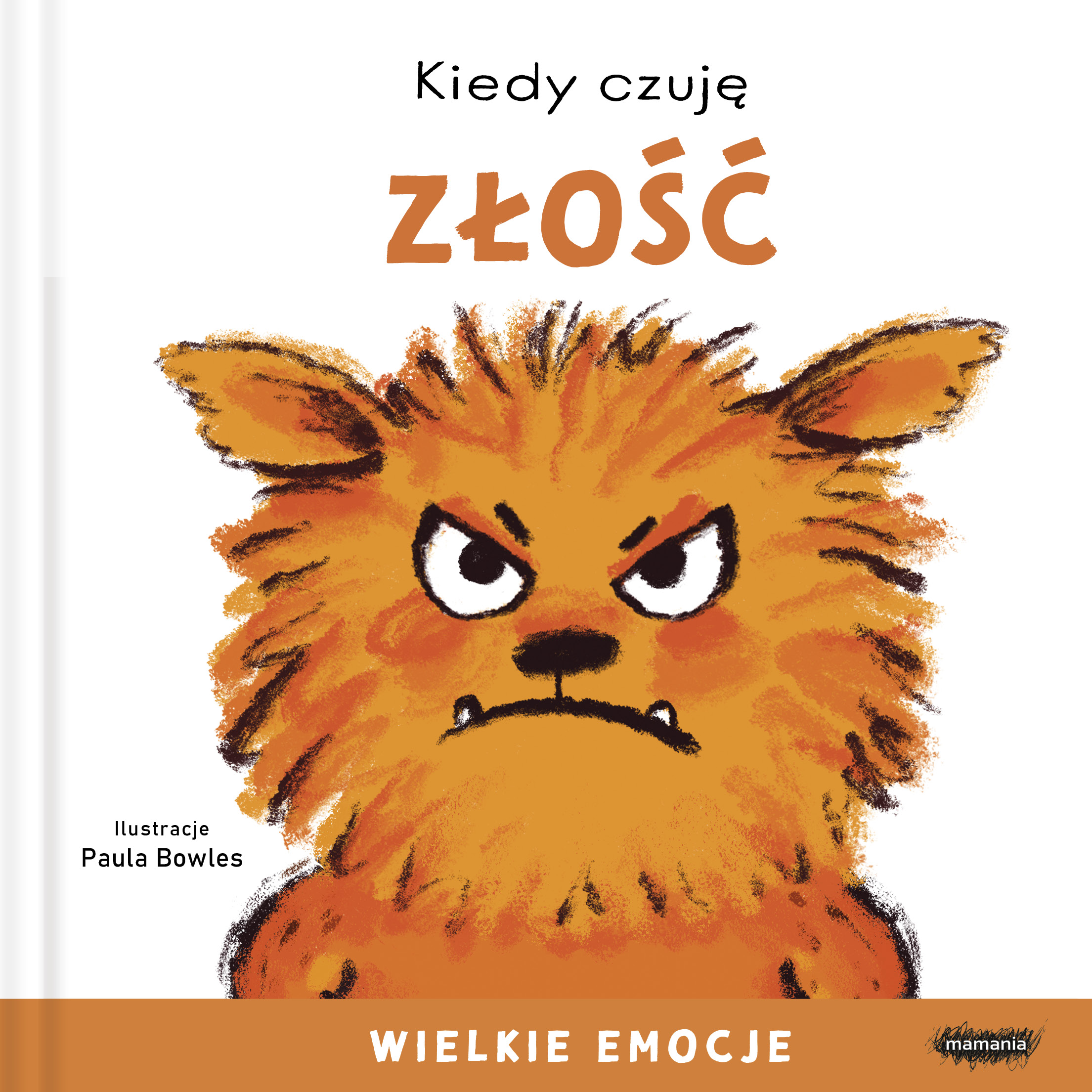 Image of Kiedy czuję złość. Wielkie emocje