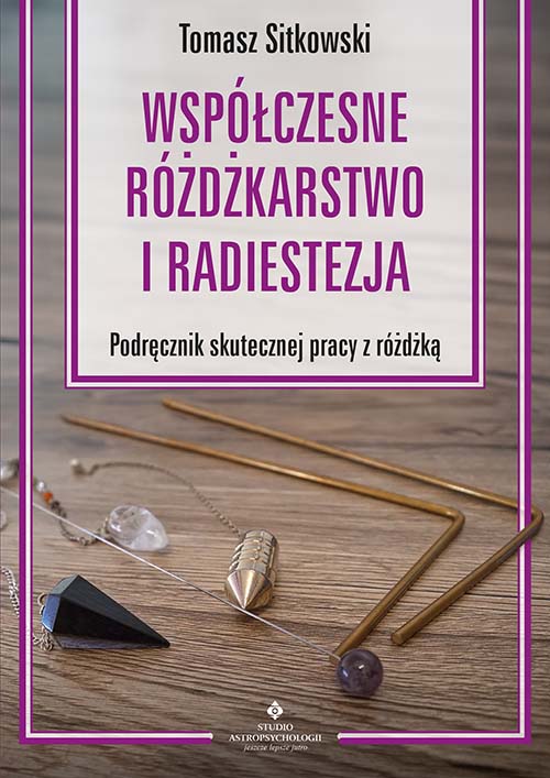 Image of Współczesne różdżkarstwo i radiestezja Podręcznik skutecznej pracy z różdżką