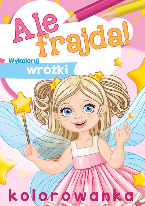 Image of Ale frajda! Wykoloruj wróżki
