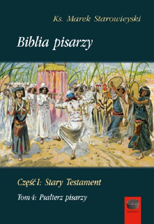 Image of Biblia Pisarzy Część I Stary Testament Tom 4 Psałterz pisarzy