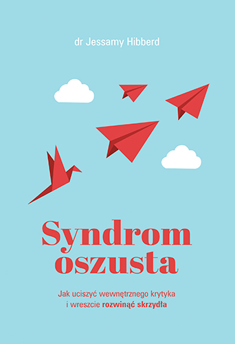 Image of Syndrom oszusta. Jak uciszyć wewnętrznego krytyka i wreszcie rozwinąć skrzydła