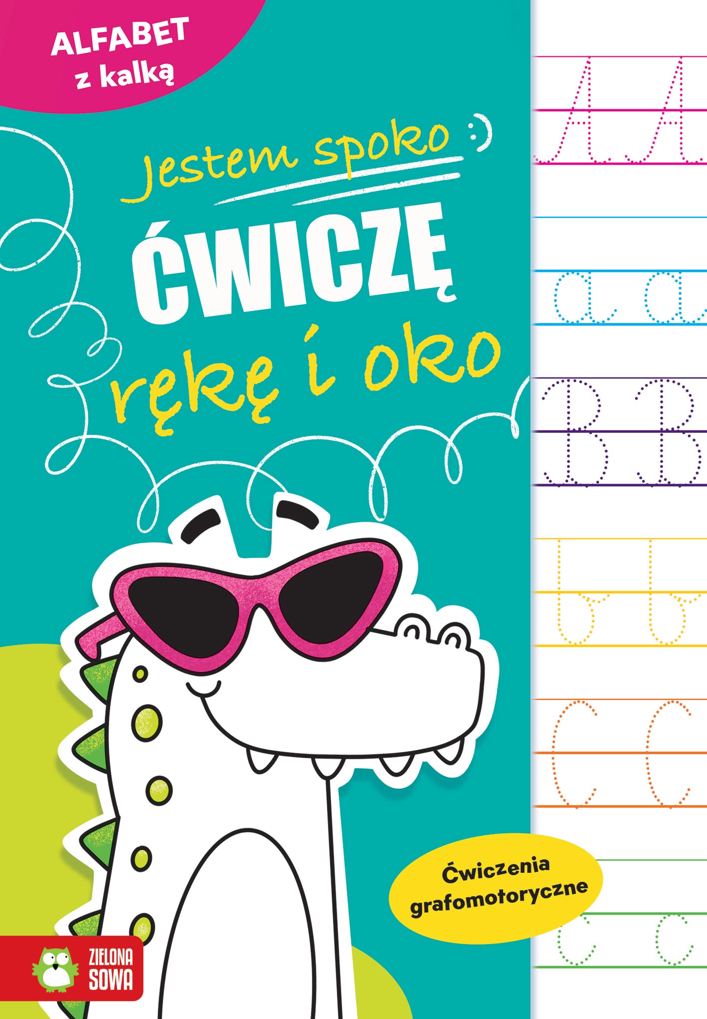 Image of Alfabet z kalką. Ćwiczenia grafomotoryczne. Jestem spoko. Ćwiczę rękę i oko