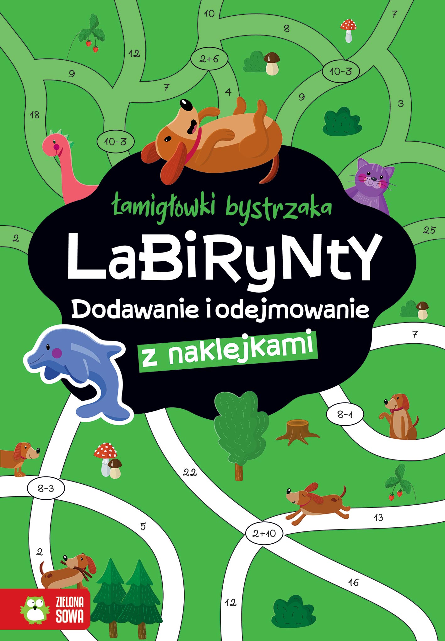 Image of Labirynty. Dodawanie i odejmowanie. Łamigłówki bystrzaka