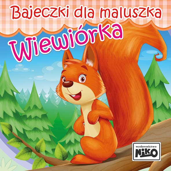 Image of Wiewiórka. Bajeczki dla maluszka
