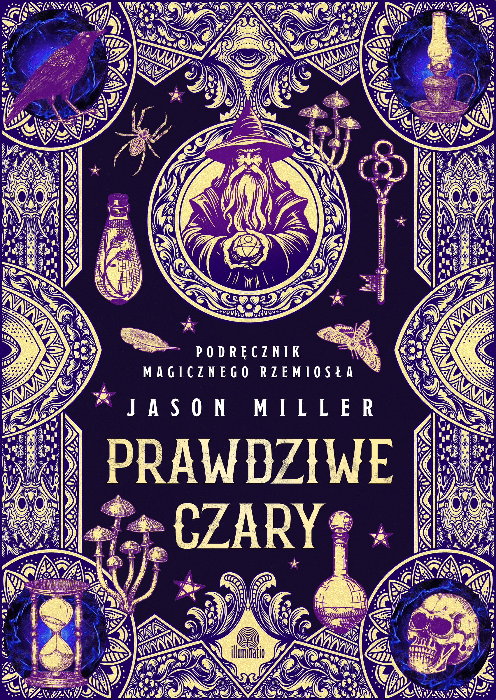 Image of Prawdziwe czary. Podręcznik magicznego rzemiosła
