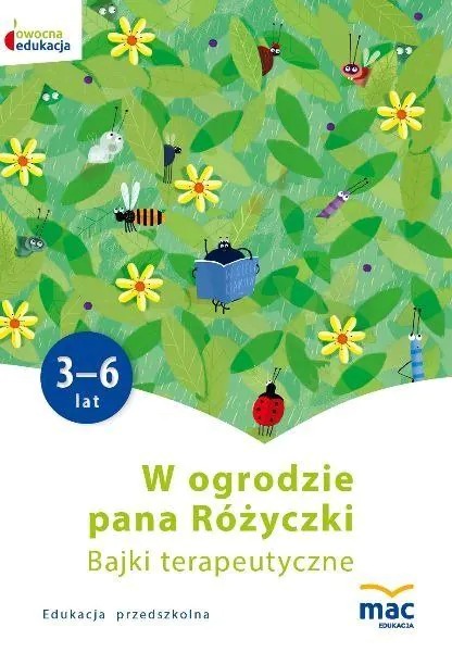 Image of W ogrodzie Pana Różyczki Bajki terapeutyczne