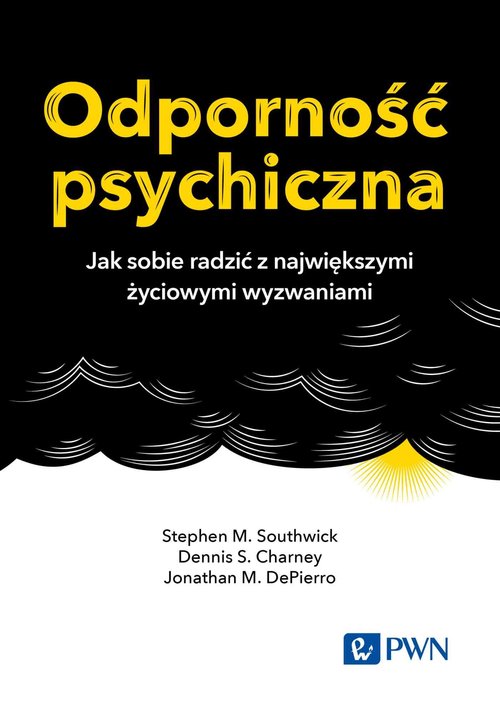 Image of Odporność psychiczna Jak sobie radzić z największymi życiowymi wyzwaniami