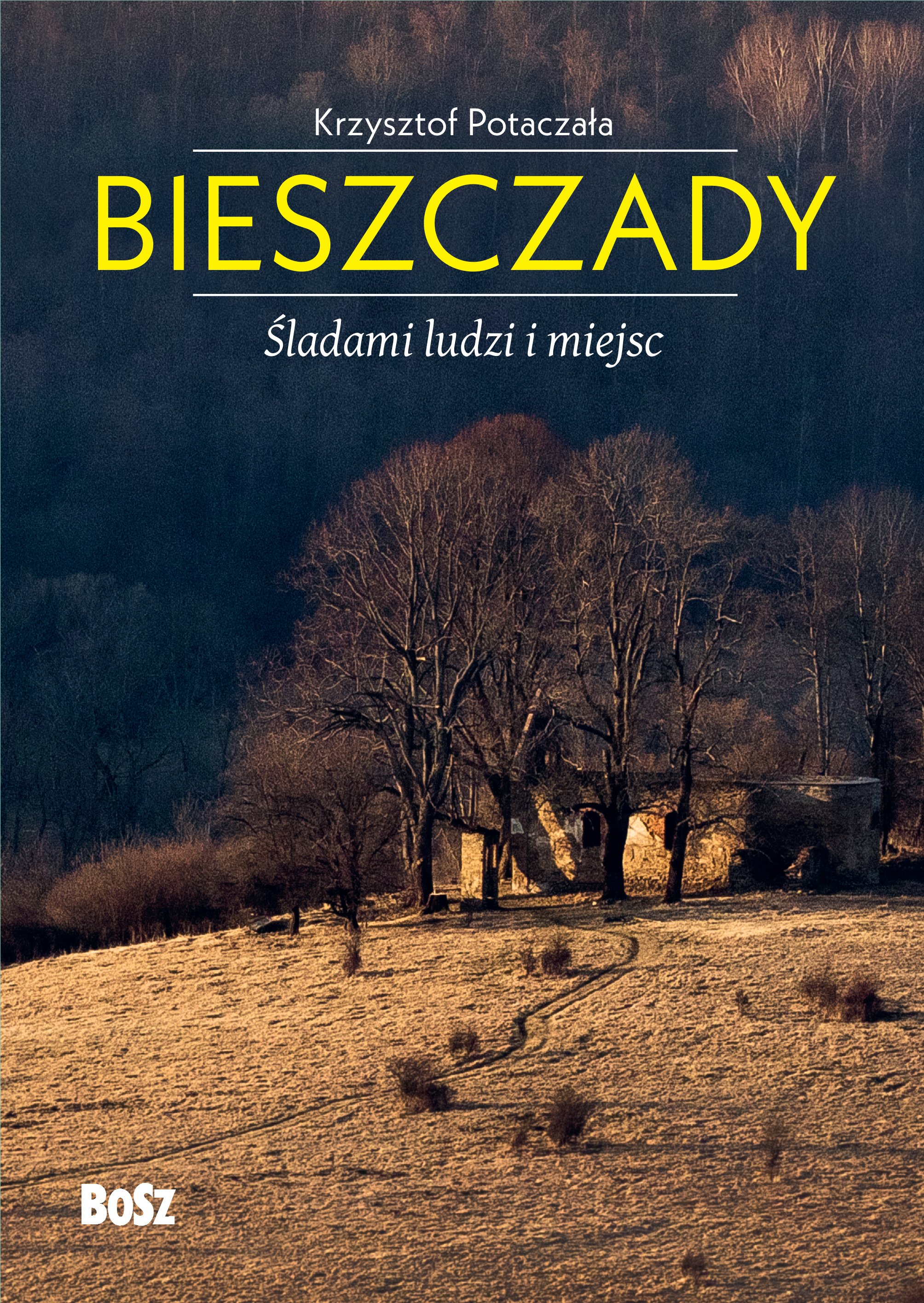 Image of Bieszczady. Śladami ludzi i miejsc