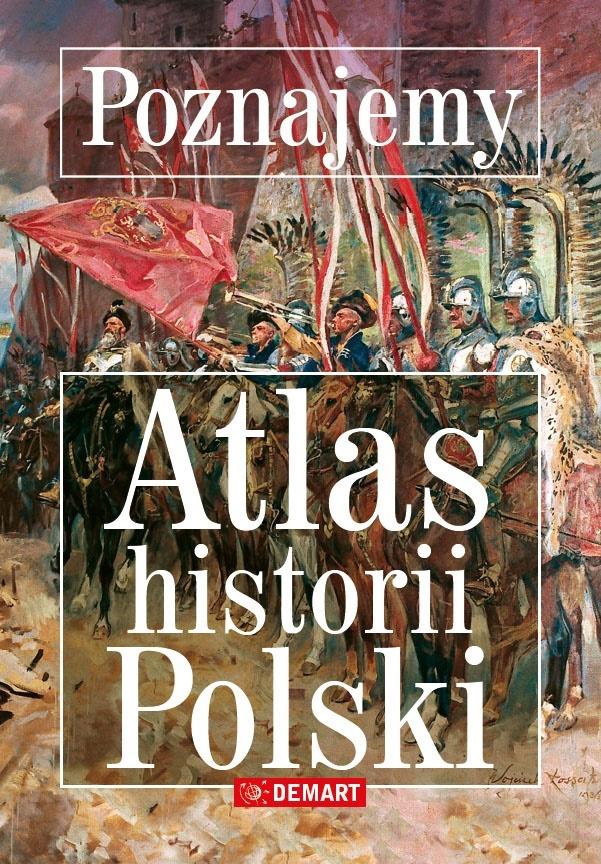 Image of Poznajemy. Atlas historii Polski