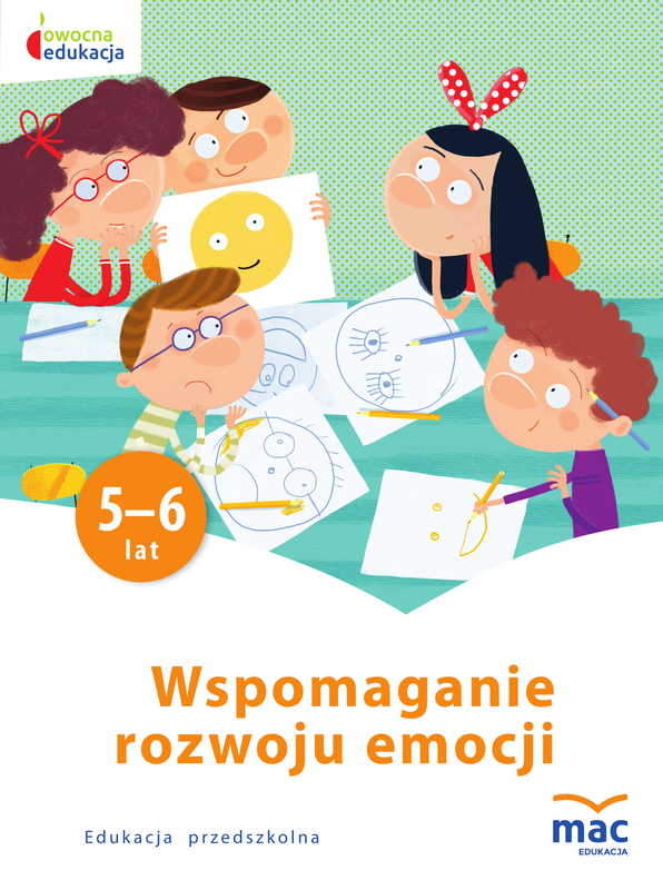 Image of Wspomaganie rozwoju emocji owocna edukacja