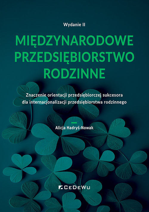 Image of Międzynarodowe przedsiębiorstwo rodzinne. Znaczenie orientacji przedsiębiorczej sukcesora dla intern