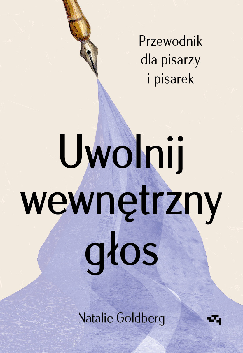 Image of Uwolnij wewnętrzny głos. Przewodnik dla pisarzy i pisarek