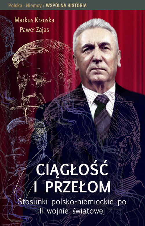 Image of Ciągłość i przełom Stosunki polsko-niemieckie po II wojnie światowej