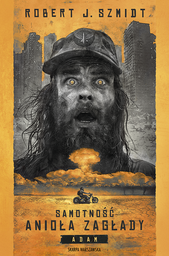 Image of Samotność Anioła Zagłady. Adam