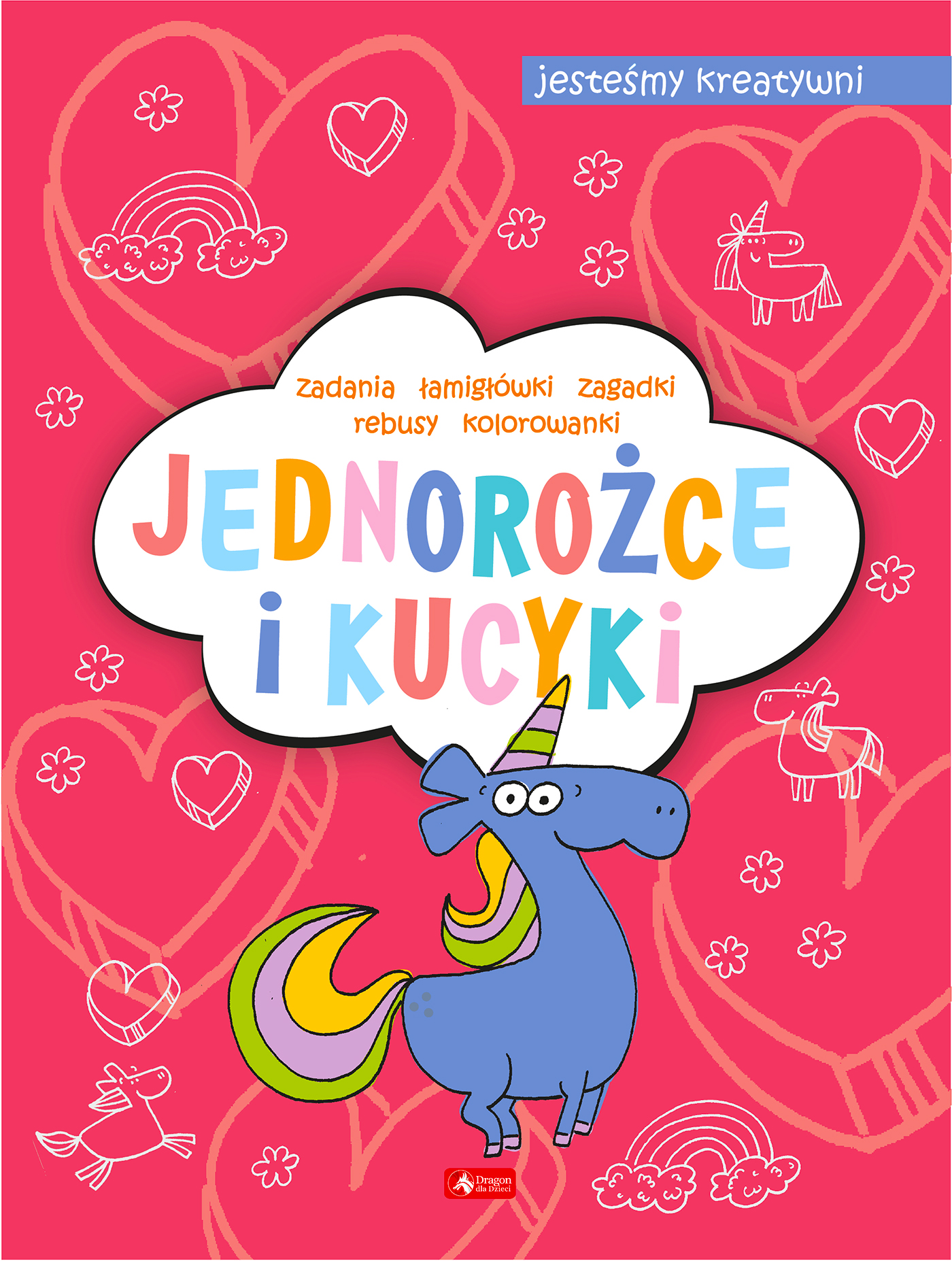 Image of Jednorożce i kucyki. Jesteśmy kreatywni. Część 2