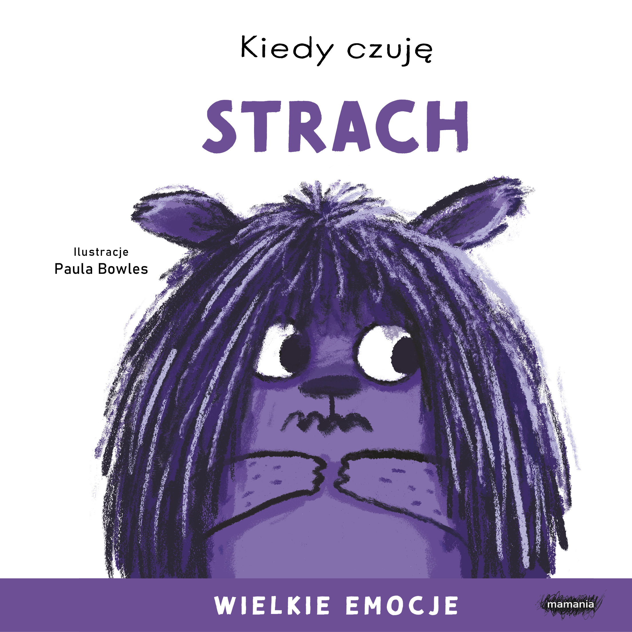 Image of Kiedy czuję strach. Wielkie emocje
