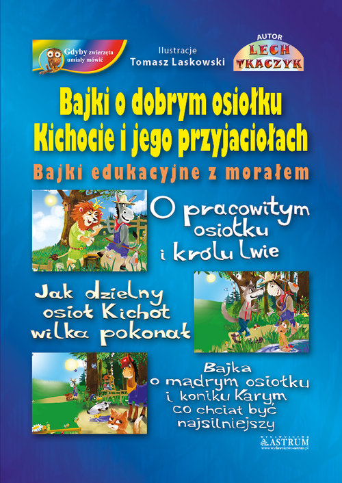 Image of Bajki o dobrym Osiołku Kichocie i jego przyjaciołach Bajki edukacyjne z morałem.