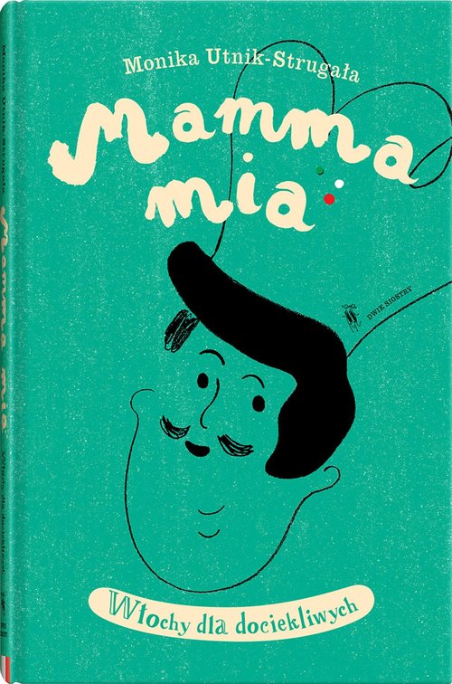 Image of Mamma mia Włochy dla dociekliwych wyd.4