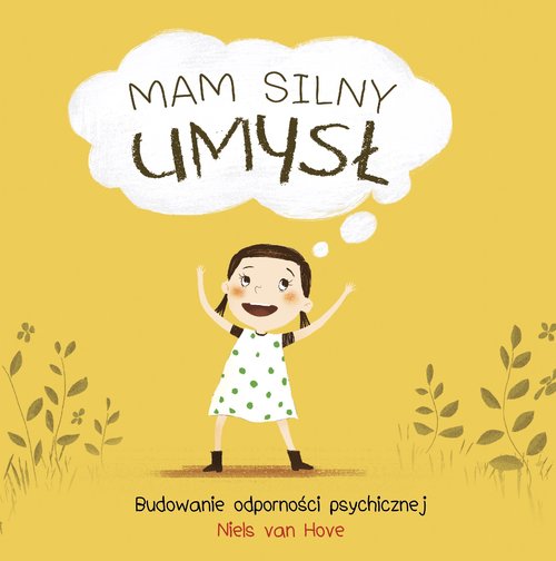 Image of Mam silny umysł. Budowanie odporności psychicznej